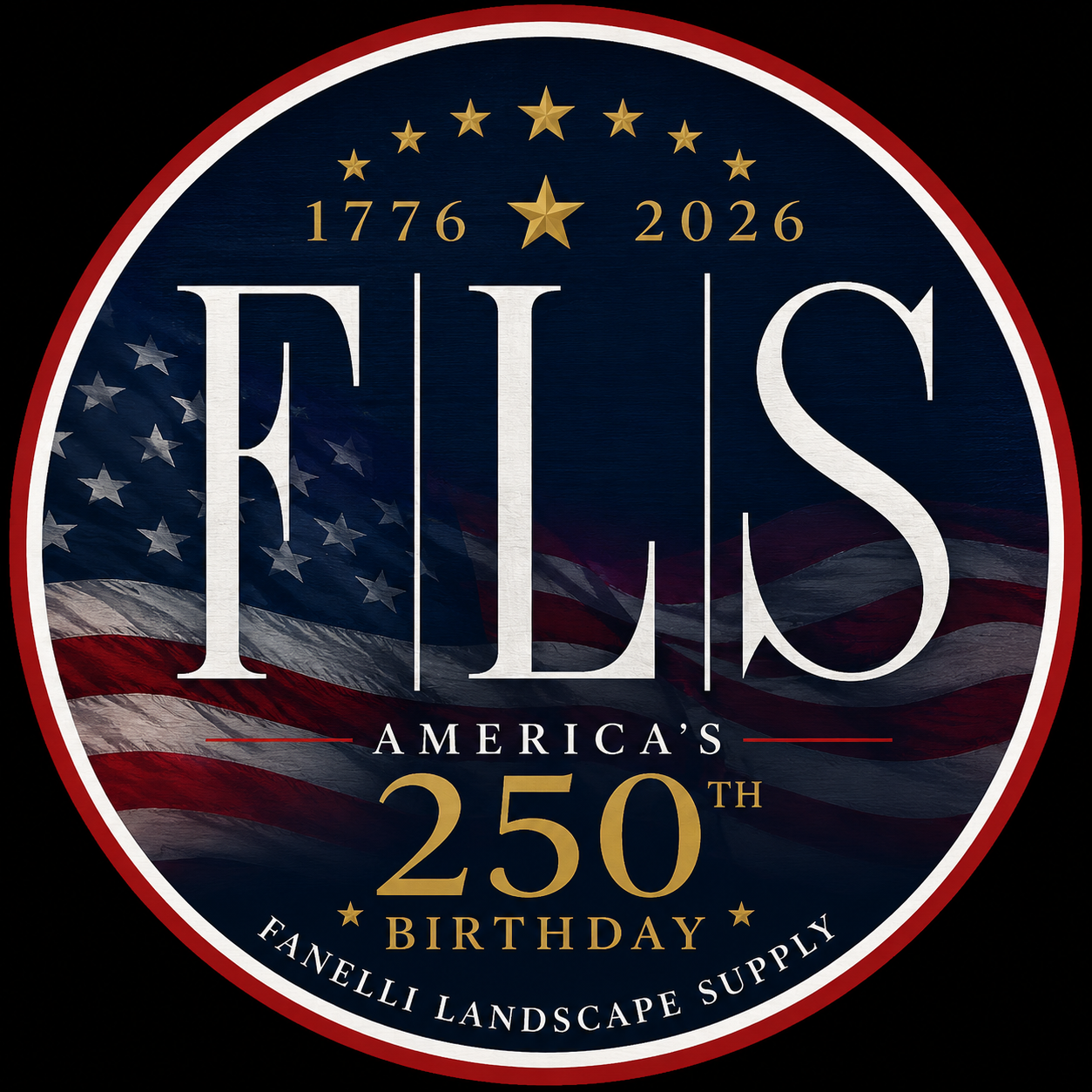 America's 250th Birthday β Fanelli Landscape Supply